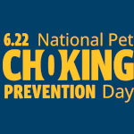 National Pet Choking Prevention Day