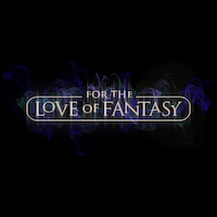 For the Love of Fantasy